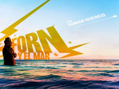 Forn y el mar